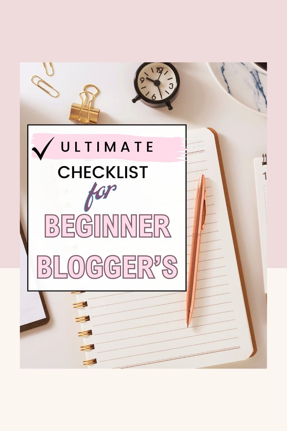 Ultimate 5 Point Checklist for Beginner Bloggers