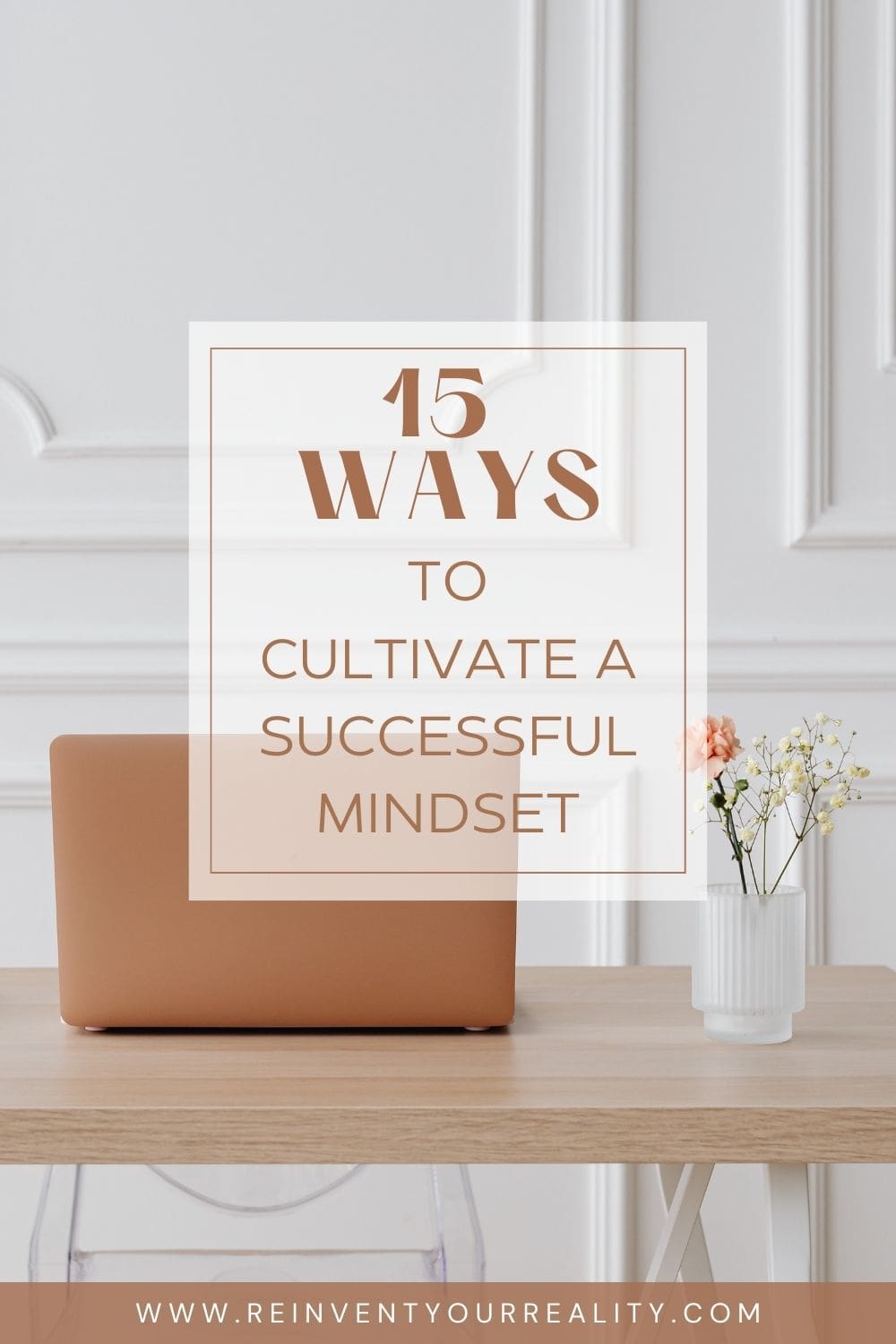 15 Ways to Cultivate a Success Mindset